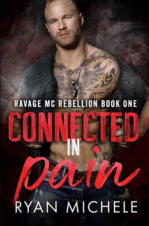 [Ravage MC Rebellion 01] • Connected in Pain · Ravage MC Rebellion Series Book One